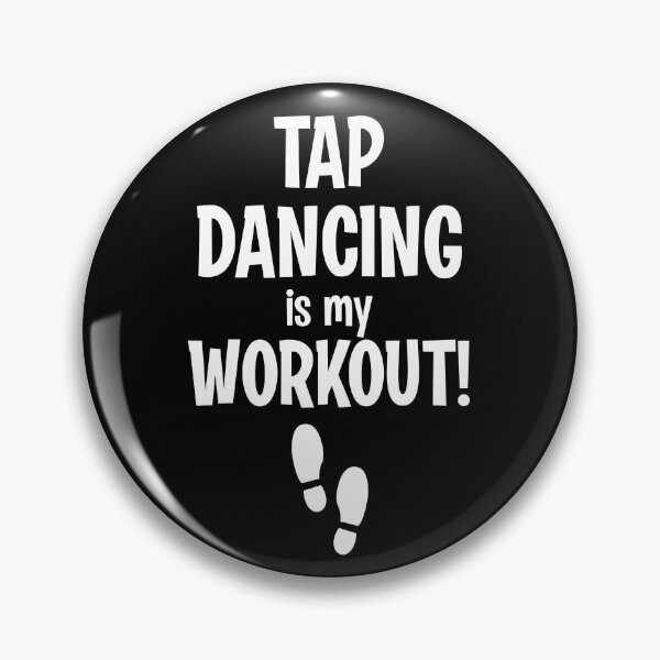Item preview, Tap Dancing Is My Workout! designed and sold by TeesYouWant.