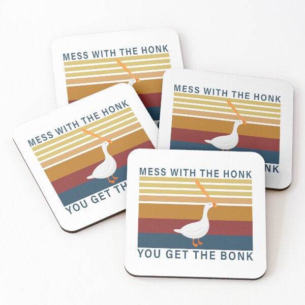 Mess With The Honk You Get The Bonk Coasters (Set of 4)