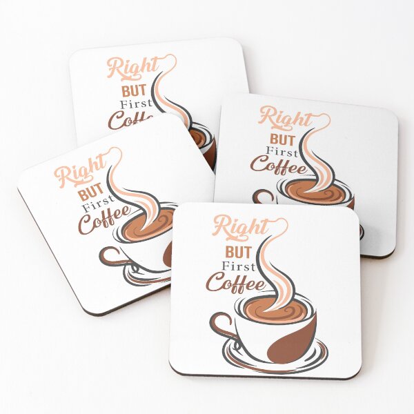 Item preview, Right, but first coffee designed and sold by samer11.
