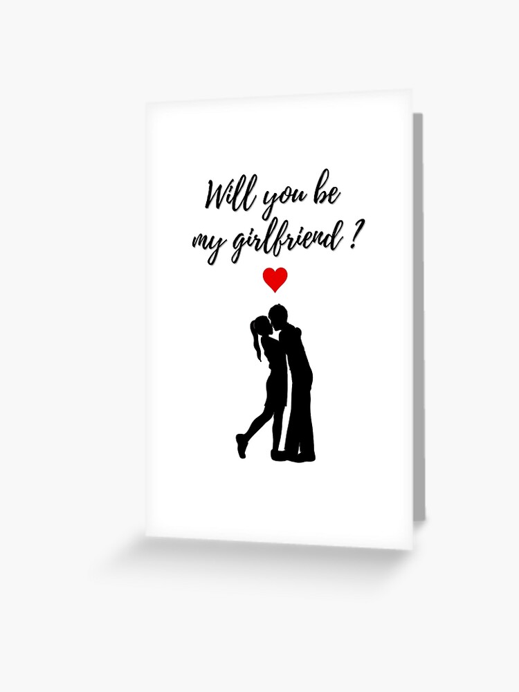 Will you be my girlfriend Greeting Card for Sale by K-icon
