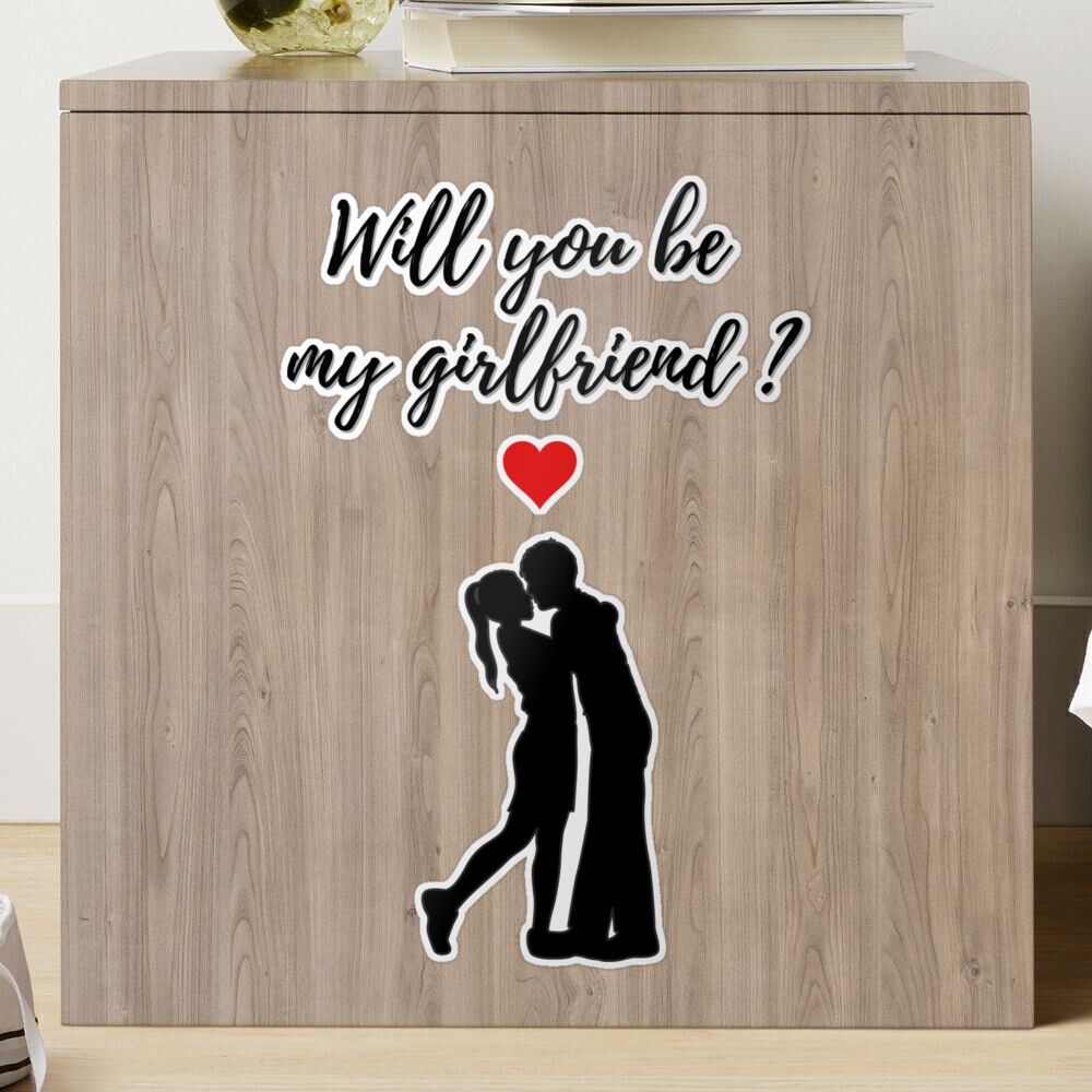 Will you be my girlfriend - LOVE' Sticker