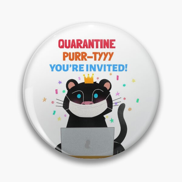 Item preview, Quarantine Purr-ttty You’re invited designed and sold by Got-Ya-Bak.