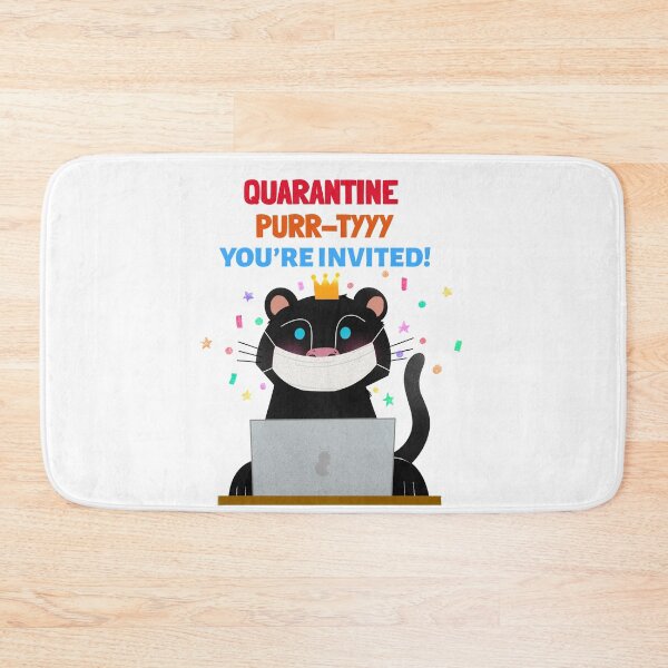 Artikelvorschau, Quarantäne Purr-ttty Sie sind eingeladen entworfen und verkauft von Got-Ya-Bak.