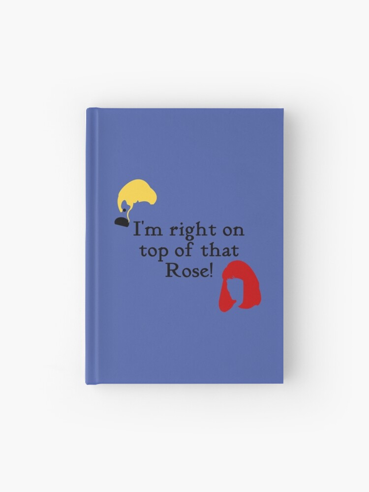 Thumbnail 1 of 3, Hardcover Journal, I'm right on top of that Rose || Don't Tell Mom The Babysitters Dead designed and sold by KDNK.