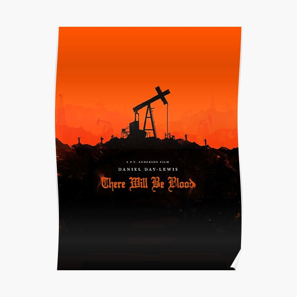 There Will Be Blood Poster