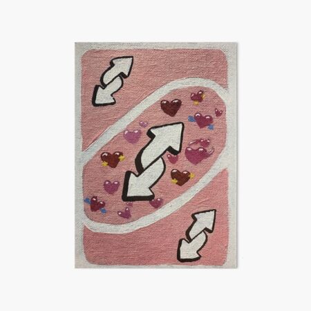 ‘No you’ love uno reverse card Art Board Print