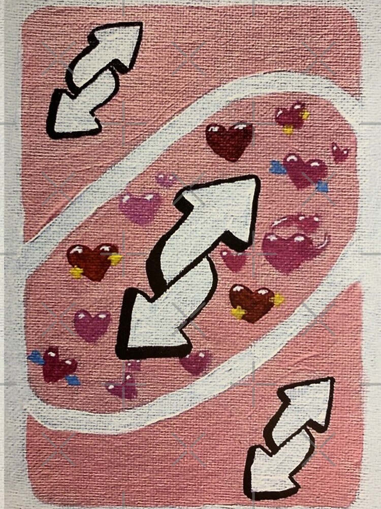 ‘No you’ love uno reverse card by artist-toes