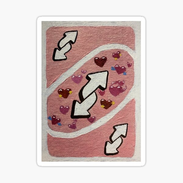 ‘No you’ love uno reverse card Sticker
