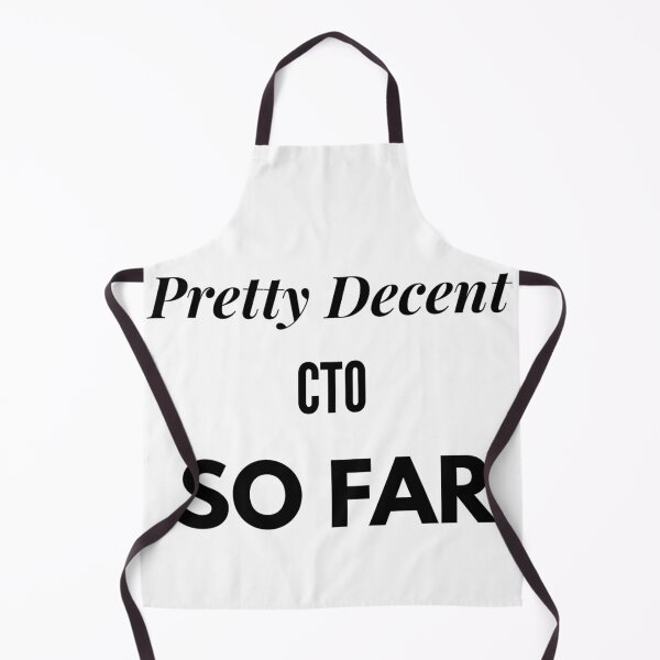 Item preview, Pretty Decent CTO So Far designed and sold by DanielPOD.