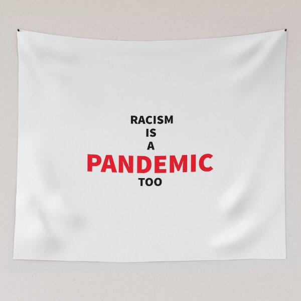 Item preview, Racism Is A Pandemic Too designed and sold by KING TK.