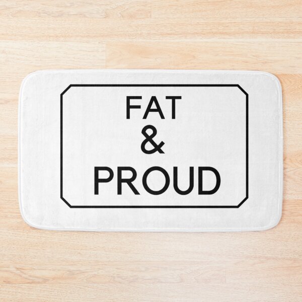 Item preview, Body Positivity - Fat & Proud designed and sold by sharrohi.