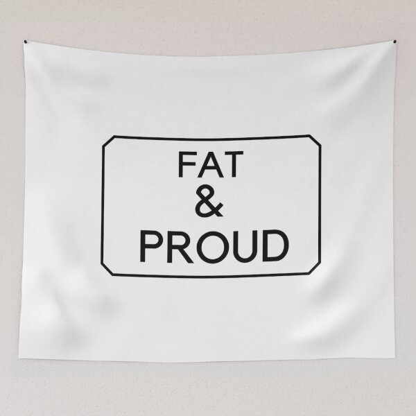 Item preview, Body Positivity - Fat & Proud designed and sold by sharrohi.