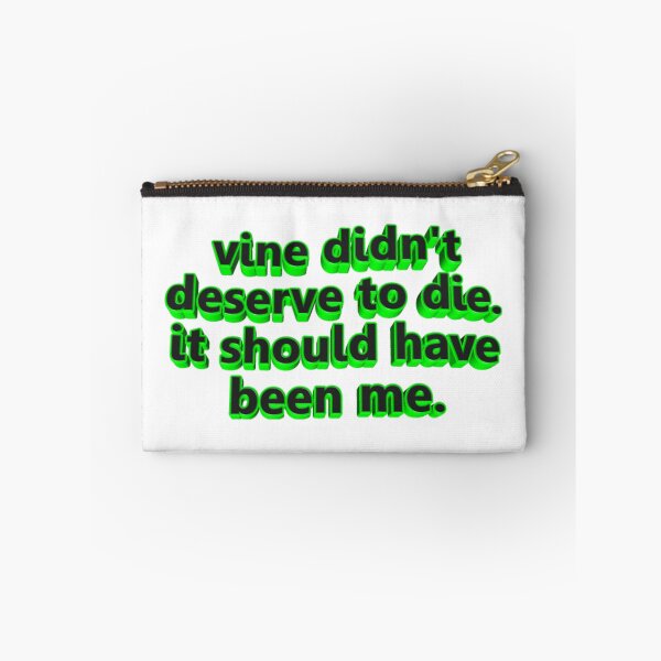 Item preview, Vine Didn't Deserve to Die designed and sold by Sarah Bramley.