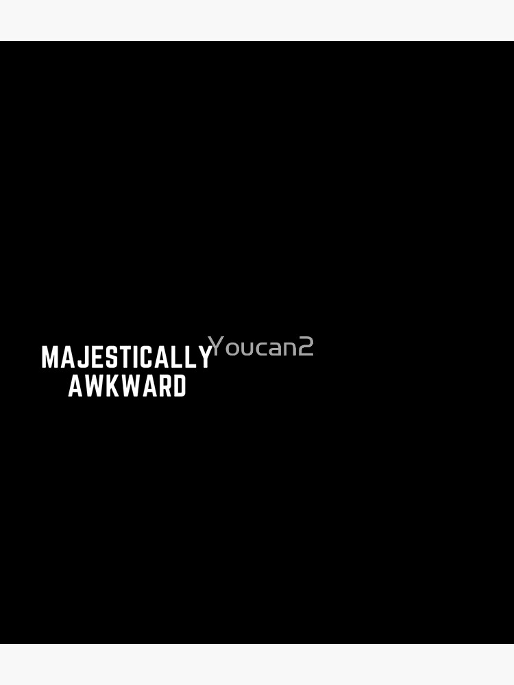 Discover Majestically Awkward / Socially Awkward Geeky Nerdy Backpack