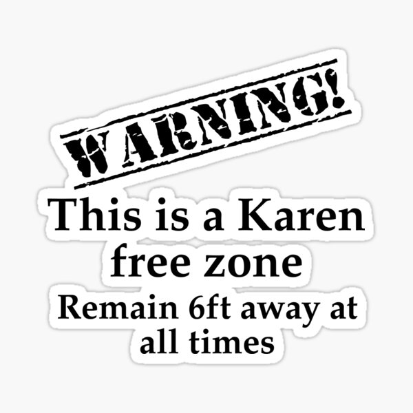 Karen Free Zone Sticker