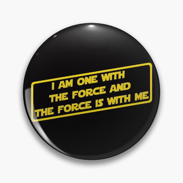 Item preview, I am one with the force designed and sold by DafyddEm.
