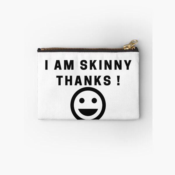 Item preview, I Am Skinny designed and sold by sharrohi.
