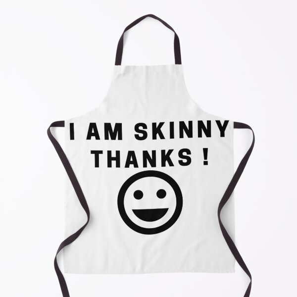 Item preview, I Am Skinny designed and sold by sharrohi.