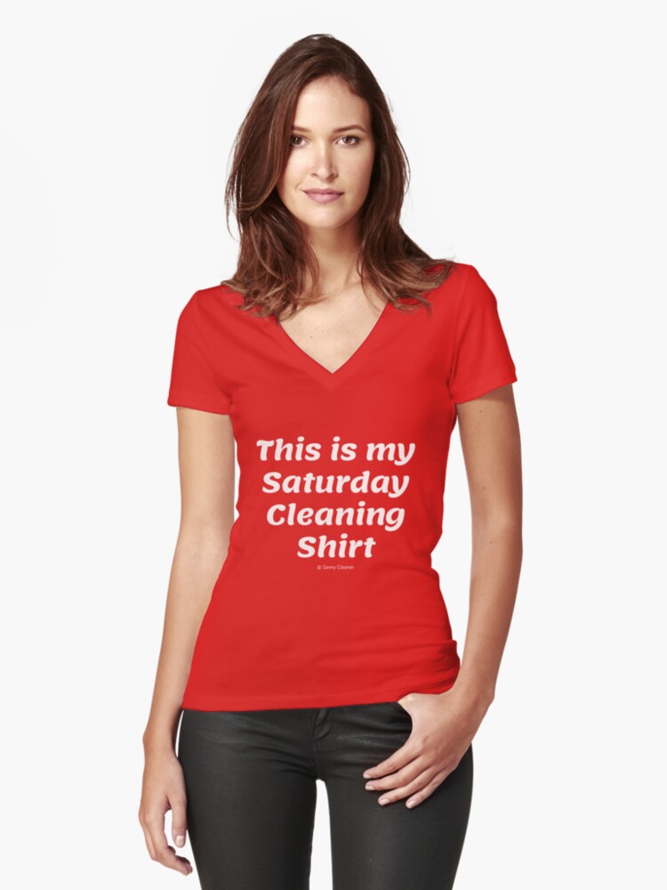 Thumbnail 1 of 3, Fitted V-Neck T-Shirt, This is My Saturday Cleaning Shirt designed and sold by SavvyCleaner.
