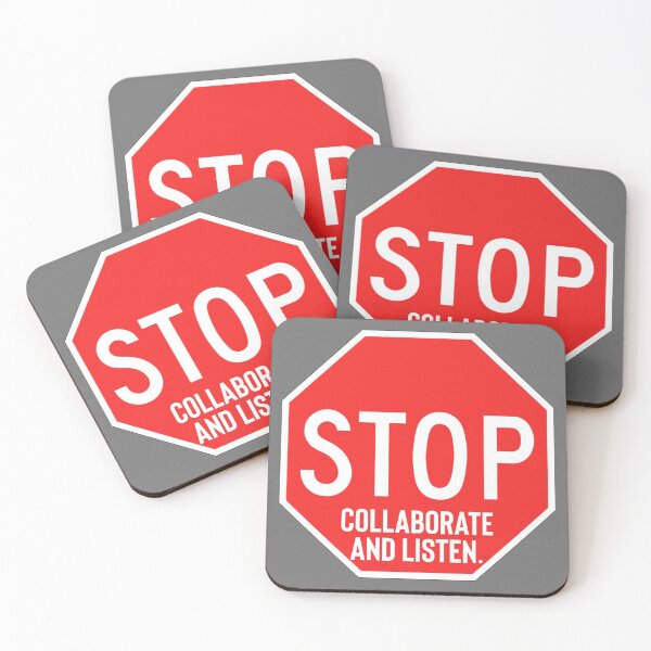 Item preview, Stop Collaborate and Listen  designed and sold by Raw Creative Prints.