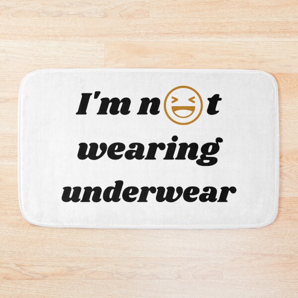 Item preview, I'm not wearing underwear designed and sold by trasylol.