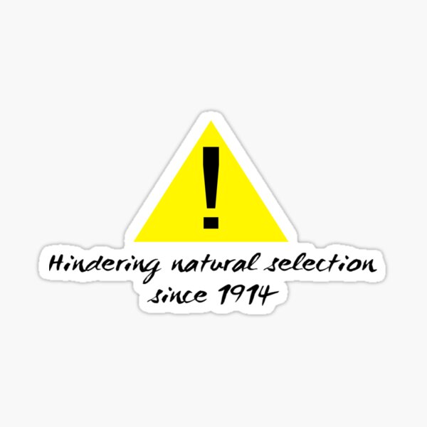 Item preview, Yellow warning sign: Hindering Natural Selection since 1914 designed and sold by Solus Christus.