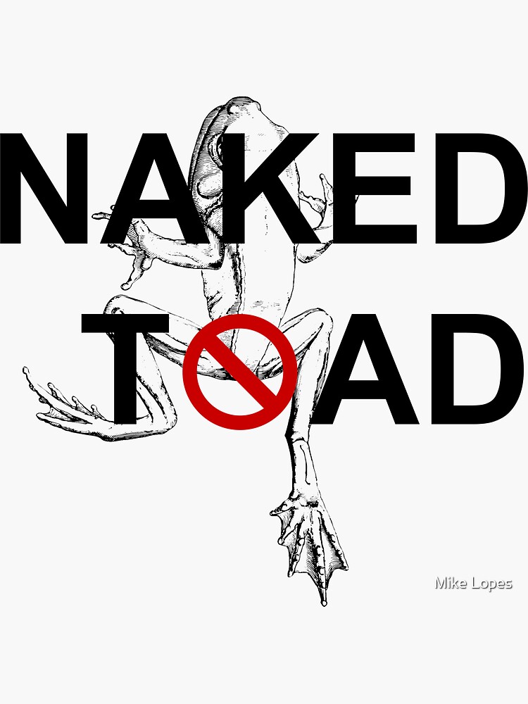 Naked Toad Sticker By Miguellp Redbubble