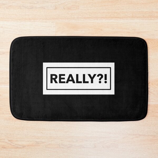 Item preview, Really?! designed and sold by Ingridpd.
