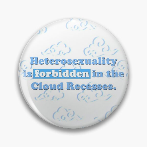 Item preview, LAN SECT RULES PIN - HETEROSEXUALITY IS FORBIDDEN IN THE CLOUD RECESSES designed and sold by gabbstify.