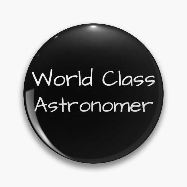 Item preview, World Class Astronomer designed and sold by AJ505.