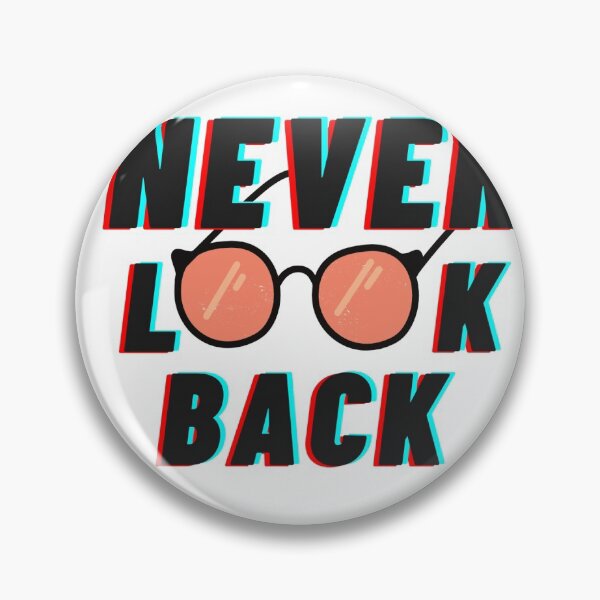 Item preview, Never look back designed and sold by TeesForYou99.