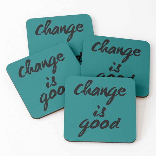Item preview, Change Is Good designed and sold by Tantatee.
