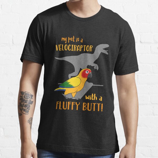 velociraptor with fluffy butt - Sun Conure Essential T-Shirt
