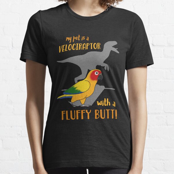 velociraptor with fluffy butt - Sun Conure Essential T-Shirt