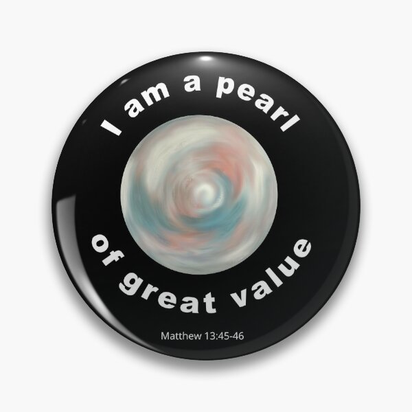 Item preview, I Am a Pearl Matthew 13 designed and sold by mariab626.