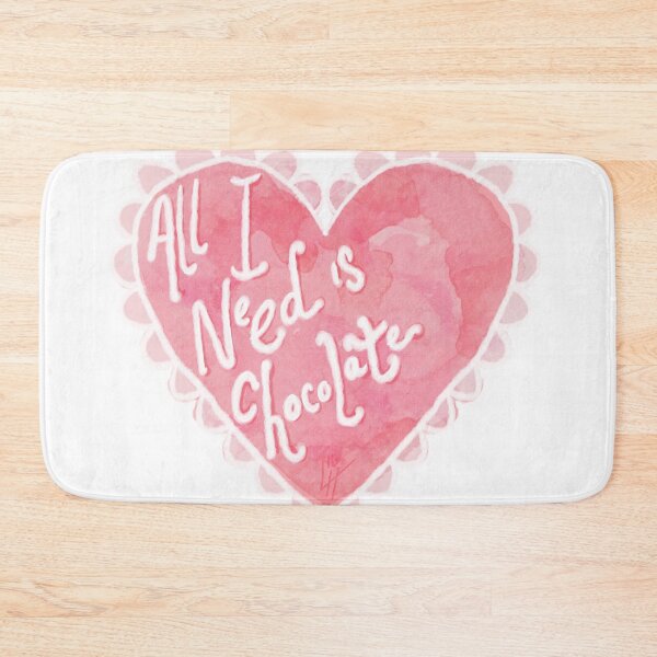 Item preview, All I Need Is Chocolate designed and sold by Lhollowaydesign.