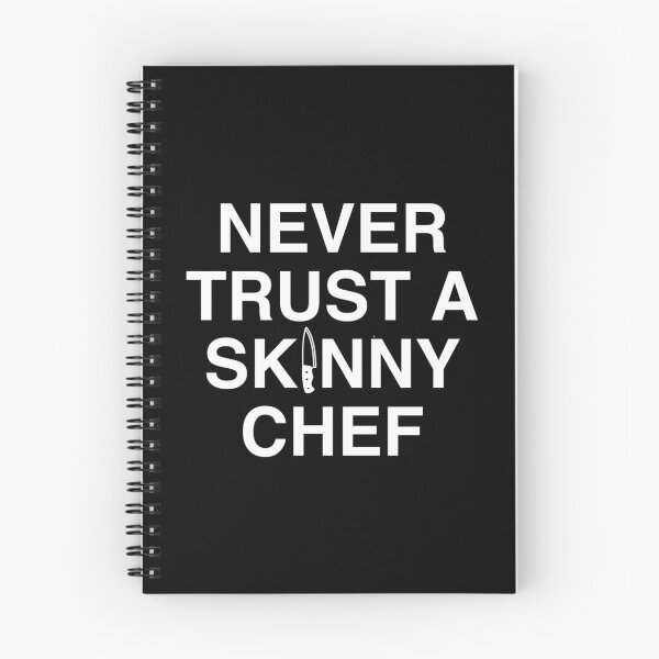 Item preview, Never Trust A Skinny Chef designed and sold by PoshJocks.