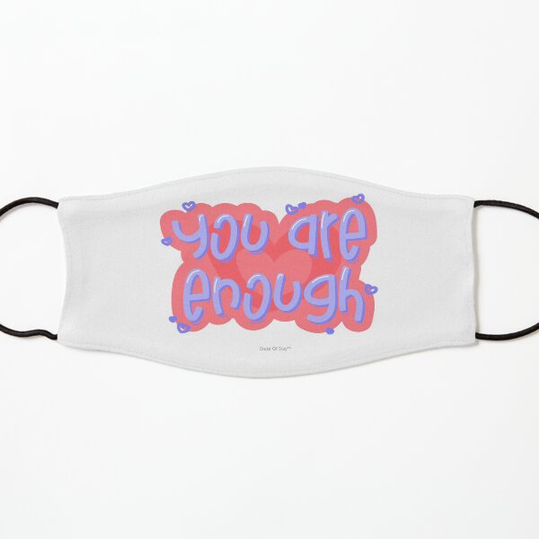 State Of Slay™ - You Are Enough Kids Mask