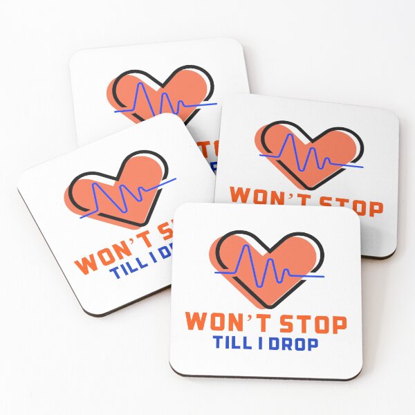 Item preview, Won’t stop - till I drop  designed and sold by Got-Ya-Bak.