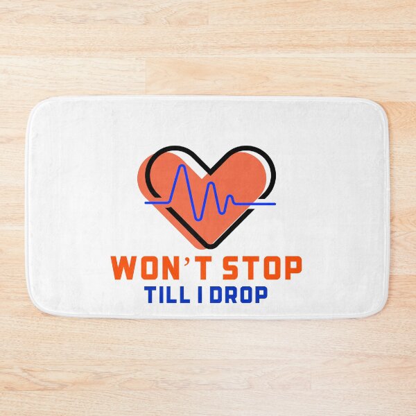 Item preview, Won’t stop - till I drop  designed and sold by Got-Ya-Bak.