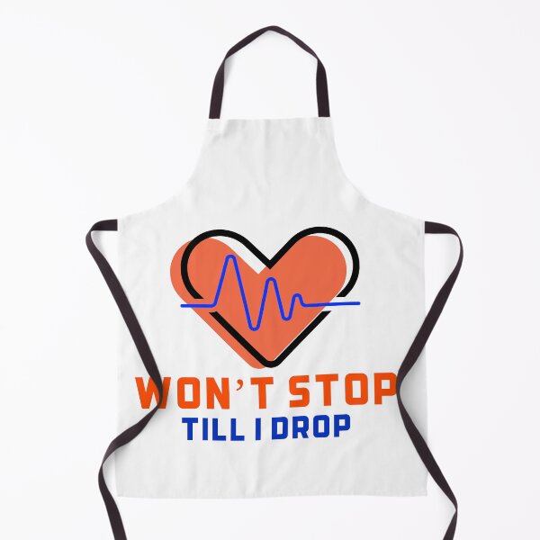 Item preview, Won’t stop - till I drop  designed and sold by Got-Ya-Bak.