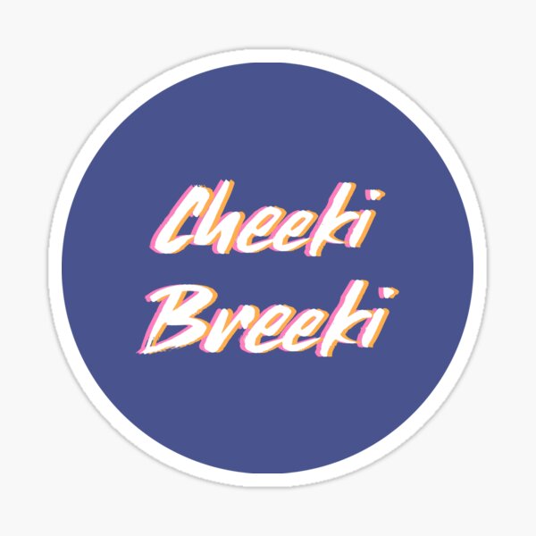 Sticker Cheeki Breeki Redbubble