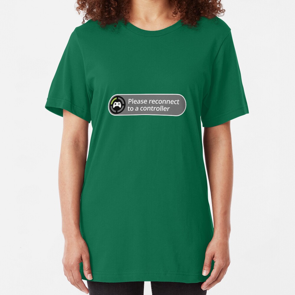 Please reconnect to controller Slim Fit T-Shirt