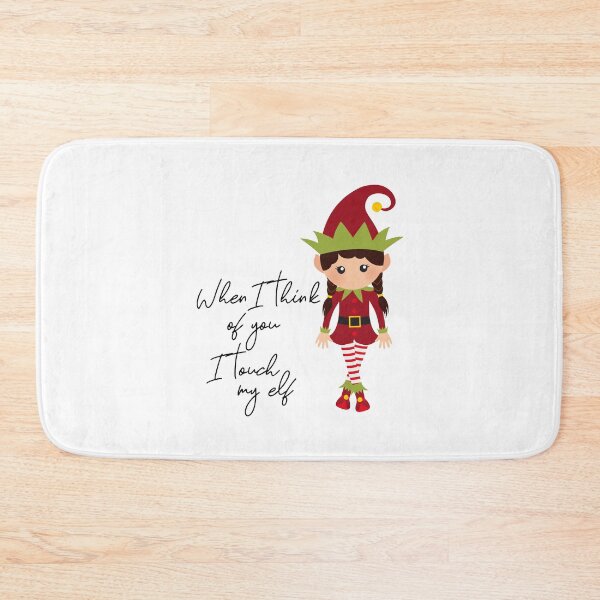 Item preview, When I Think Of You I Touch My Elf  designed and sold by ColorFlowArt.