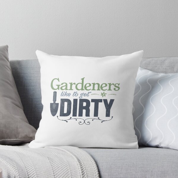 Item preview, Funny Gardening Saying, Gardeners Like to get Dirty designed and sold by Mark Zajac.