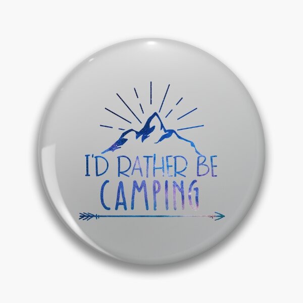 Item preview, I’d Rather Be Camping designed and sold by WildernessGear.