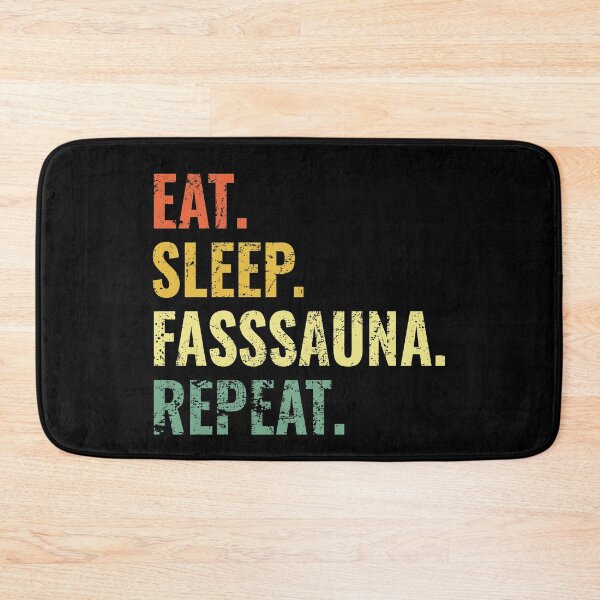 Item preview, Barrel Sauna Eat Sleep Repeat designed and sold by getgr4phicz.