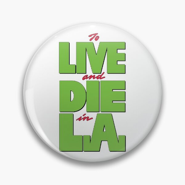 Item preview, To LIVE and DIE in L.A. designed and sold by Linubidix.