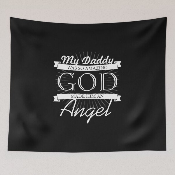 Item preview, My Daddy wa so amazing - God made him an Angel designed and sold by ThommyBLN.