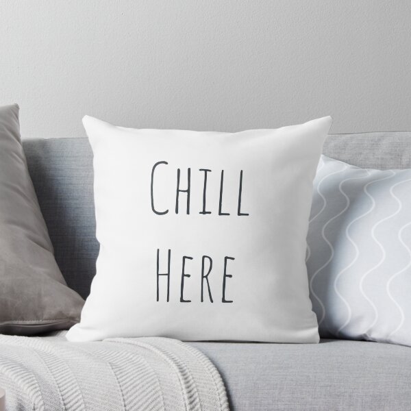 Item preview, Chill Here  designed and sold by Flip & Flop.